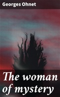 Cover: The woman of mystery - Good Press