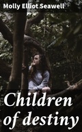 Cover: Children of destiny - Good Press