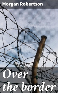 Enlarge image Cover: Over the border - Good Press