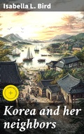 Cover: Korea and her neighbors - Good Press