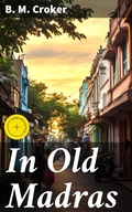 Cover: In Old Madras - Good Press