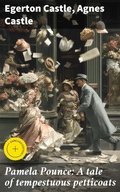 Cover: Pamela Pounce: A tale of tempestuous petticoats - Good Press