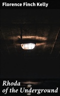 Cover: Rhoda of the Underground - Good Press
