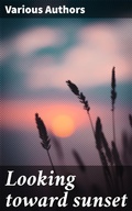 Cover: Looking toward sunset - Good Press