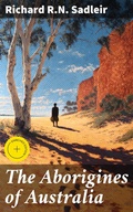 Cover: The Aborigines of Australia - Good Press