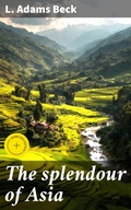 Cover: The splendour of Asia - Good Press