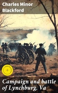 Cover: Campaign and battle of Lynchburg, Va - Good Press