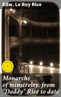 Cover: Monarchs of minstrelsy, from "Daddy" Rice to date - Good Press