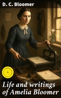 Cover: Life and writings of Amelia Bloomer - Good Press