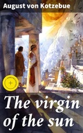Cover: The virgin of the sun - Good Press