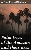Cover: Palm trees of the Amazon and their uses - Good Press
