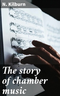 Abbildung von: The story of chamber music - Good Press