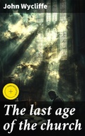 Cover: The last age of the church - Good Press