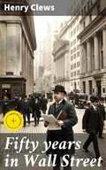 Cover: Fifty years in Wall Street - Good Press