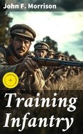 Cover: Training Infantry - Good Press