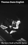 Cover: The boy's book of battle-lyrics - Good Press