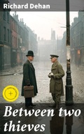 Cover: Between two thieves - Good Press