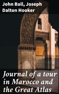 Cover: Journal of a tour in Marocco and the Great Atlas - Good Press