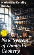 Cover: New System of Domestic Cookery - Good Press