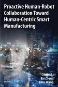 Cover: Proactive Human-Robot Collaboration Toward Human-Centric Smart Manufacturing - Elsevier