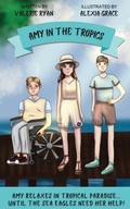 Cover: Amy in the Tropics - Valerie Wilson