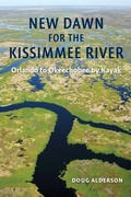 Cover: New Dawn for the Kissimmee River - University Press of Florida