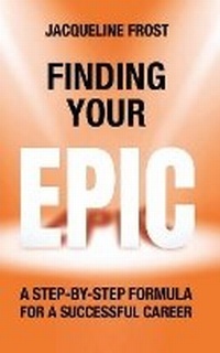 Enlarge image Cover: Finding Your EPIC - Jacqueline Frost