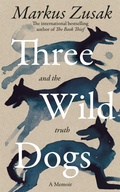 Cover: Three Wild Dogs (and the truth) - Macmillan