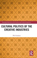 Cover: Cultural Politics of the Creative Industries - Routledge