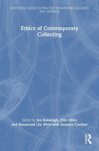 Abbildung von: Ethics of Contemporary Collecting - Routledge
