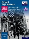 Cover: Oxford AQA History for A Level: Democracy and Nazism: Germany 1918-1945 Student Book Second Edition - Oxford University Press