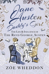 Abbildung von: Jane Austen: Daddy's Girl - Pen & Sword