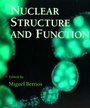 Cover: Nuclear Structure and Function: Volume 53 - Academic Press