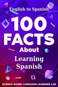 Enlarge image Cover: 100 Facts About Learning Spanish - eBookIt.com