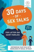 Cover: 30 Days of Sex Talks for Latter-Day Saint Families - Cedar Fort