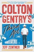 Cover: Colton Gentry's Third ACT - Grand Central Publishing