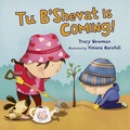 Cover: Tu B'Shevat Is Coming! - Kar-Ben Publishing