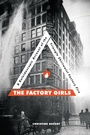 Cover: The Factory Girls - Zest Books