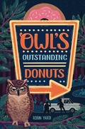 Cover: Owl's Outstanding Donuts - CAROLRHODA BOOKS