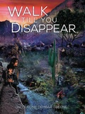 Cover: Walk Till You Disappear - Kar-Ben Publishing