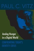 Cover: Analog Hunger in a Digital World - St Augustine's Press