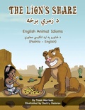 Cover: The Lion's Share - English Animal Idioms (Pashto-English) - Language Lizard, LLC