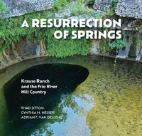 Enlarge image Cover: A Resurrection of Springs - Texas A & M University Press