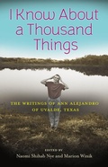 Cover: I Know About a Thousand Things - Texas A & M University Press