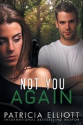 Cover: Not You Again - Patricia Elliott