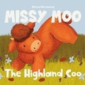 Cover: Missy Moo the Highland Coo - Brown Paper Fox