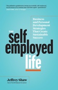 Cover: The Self-Employed Life - Page Two Books, Inc.