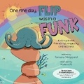 Cover: One Fine Day, Flip was in a Funk - Dash Academy Press