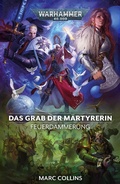 Cover: Feuerd&auml;mmerung 6: Das Grab der M&auml;rtyrerin - Games Workshop Limited