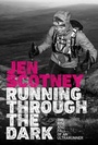 Bild: Running Through the Dark - Vertebrate Publishing Ltd